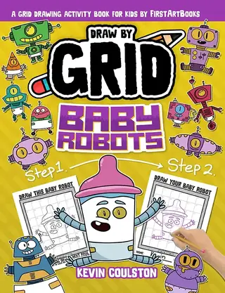 Draw by Grid: Baby Robots book cover