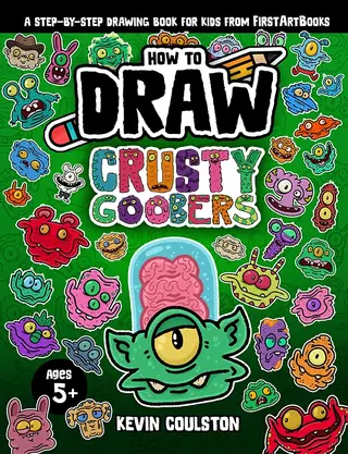 How to Draw: Crusty Goobers book cover