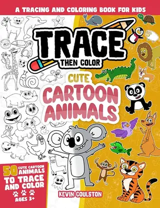 Trace Then Color: Cute Cartoon Animals book cover