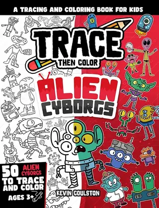 Trace Then Color: Alien Cyborgs book cover