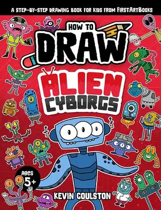 How to Draw: Alien Cyborgs book cover