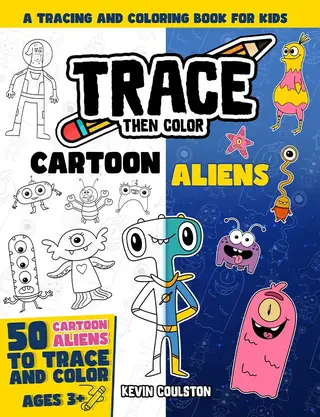 Trace Then Color: Cartoon Aliens book cover