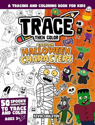 Trace Then Color: Cartoon Halloween Characters book cover