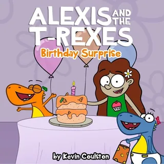 Alexis and the T-Rexes: Birthday Surprise picture book cover