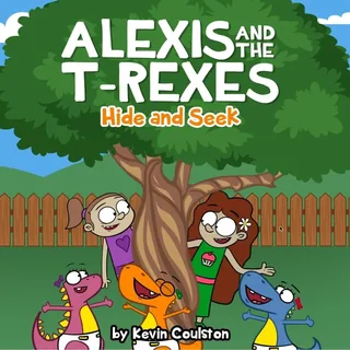 Alexis and the T-Rexes: Hide and Seek picture book cover