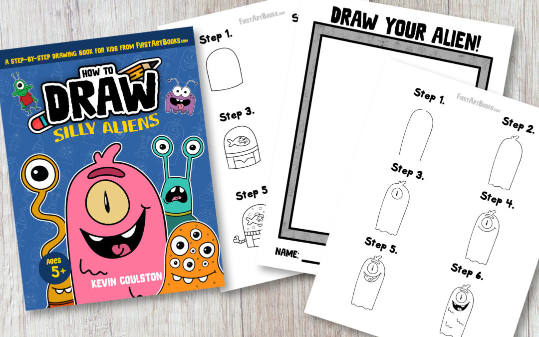How to Draw: Silly Aliens (Step-by-Step Drawing Book for Kids)