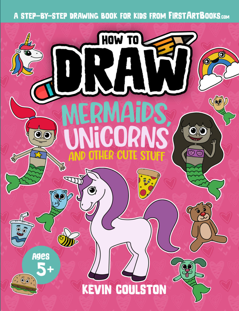 How to Draw: Mermaids, Unicorns, and Other Cute Stuff