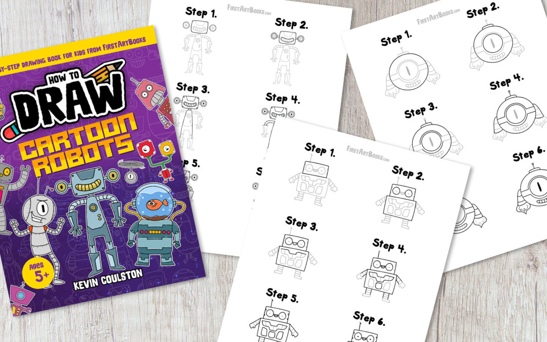 New Step-by-Step Drawing Book Teaches Kids to Draw Cartoon Robots