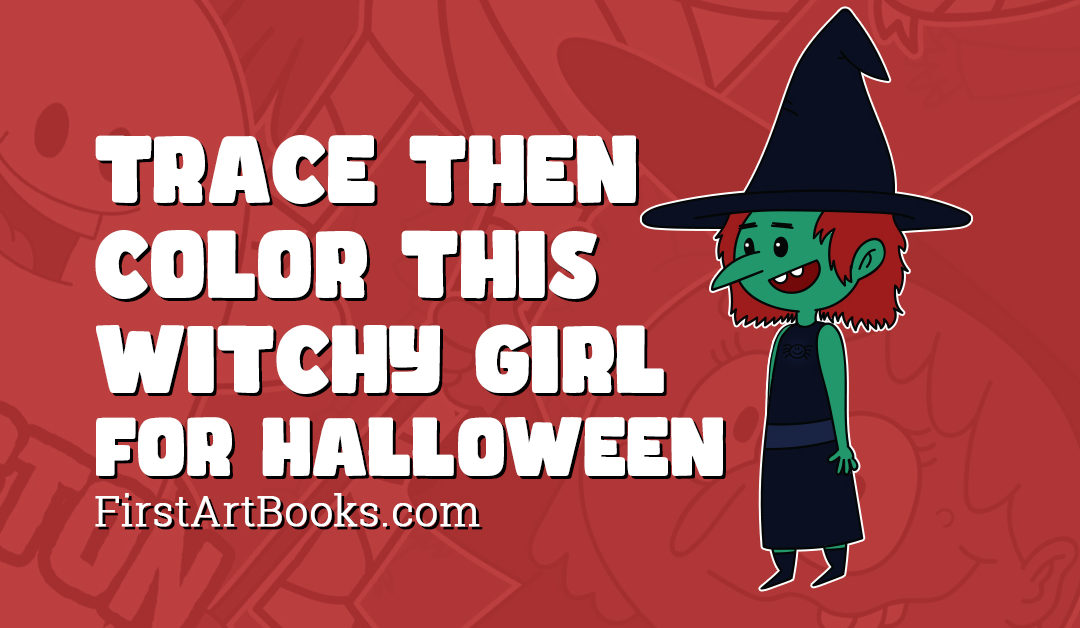 Trace Then Color This Witchy Girl — A Free Halloween Kid’s Activity Page