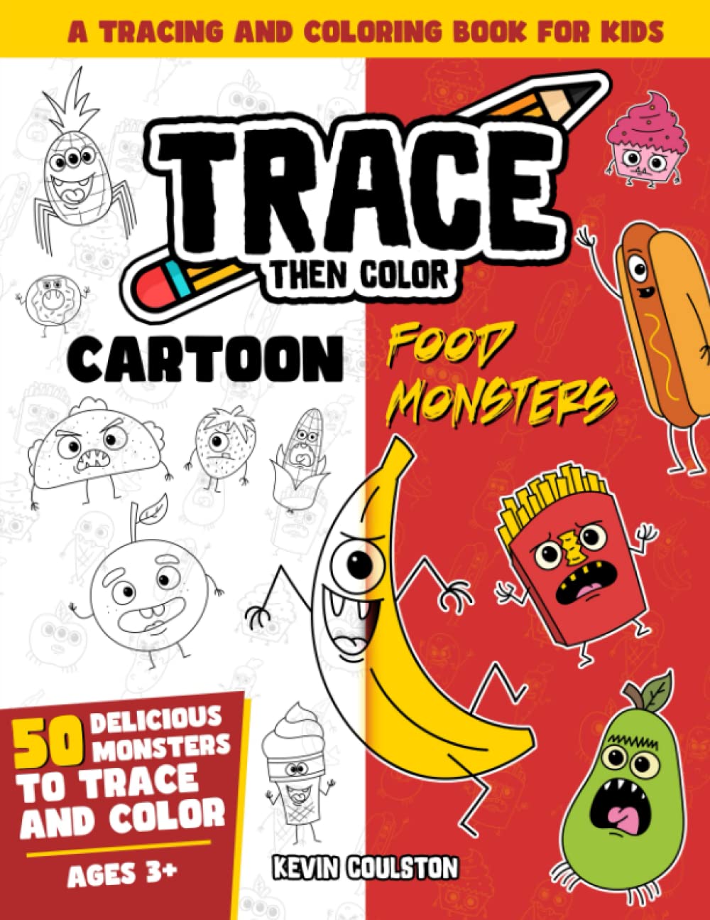 Trace Then Color: Cartoon Food Monsters