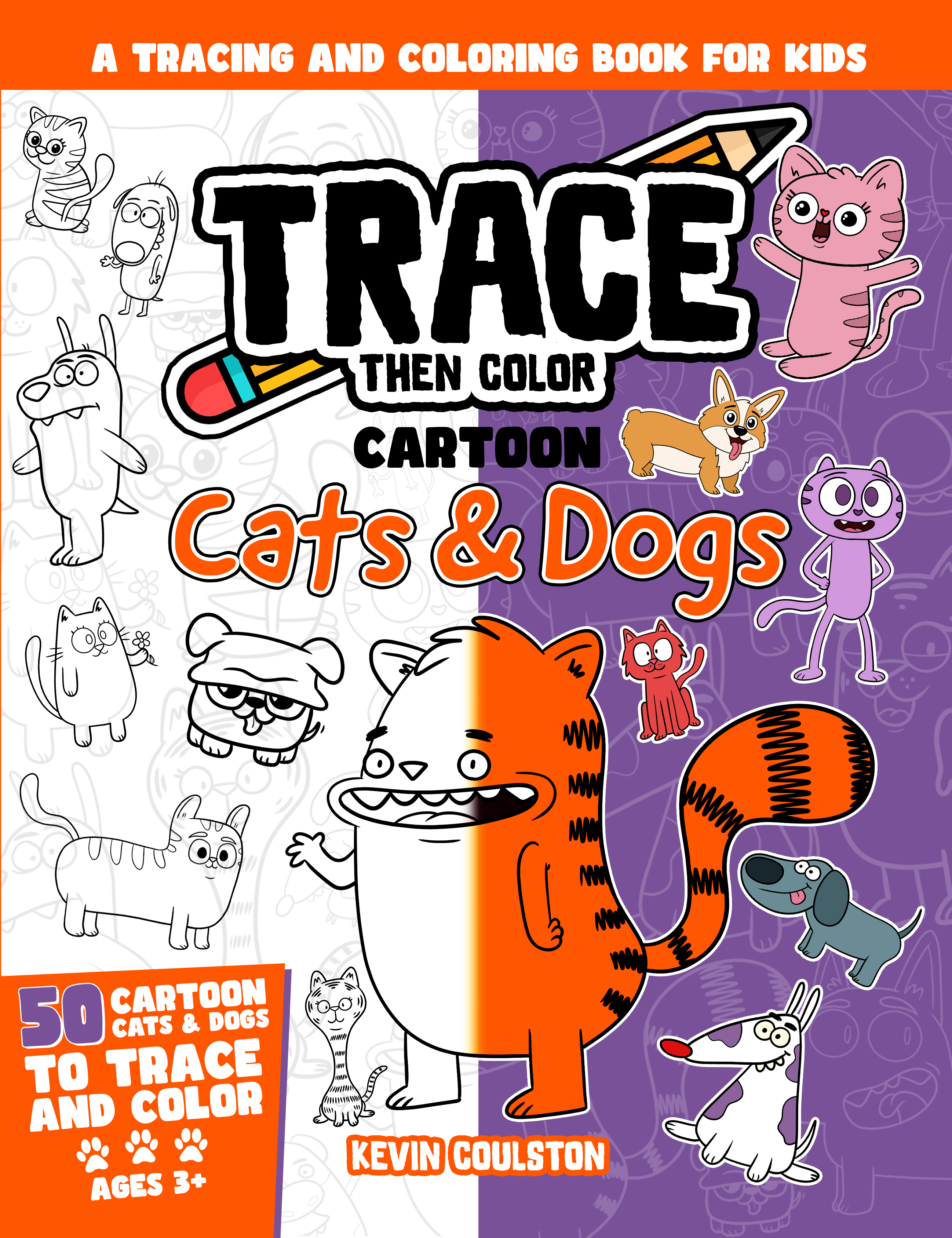 Trace Then Color: Cartoon Cats and Dogs Book Cover