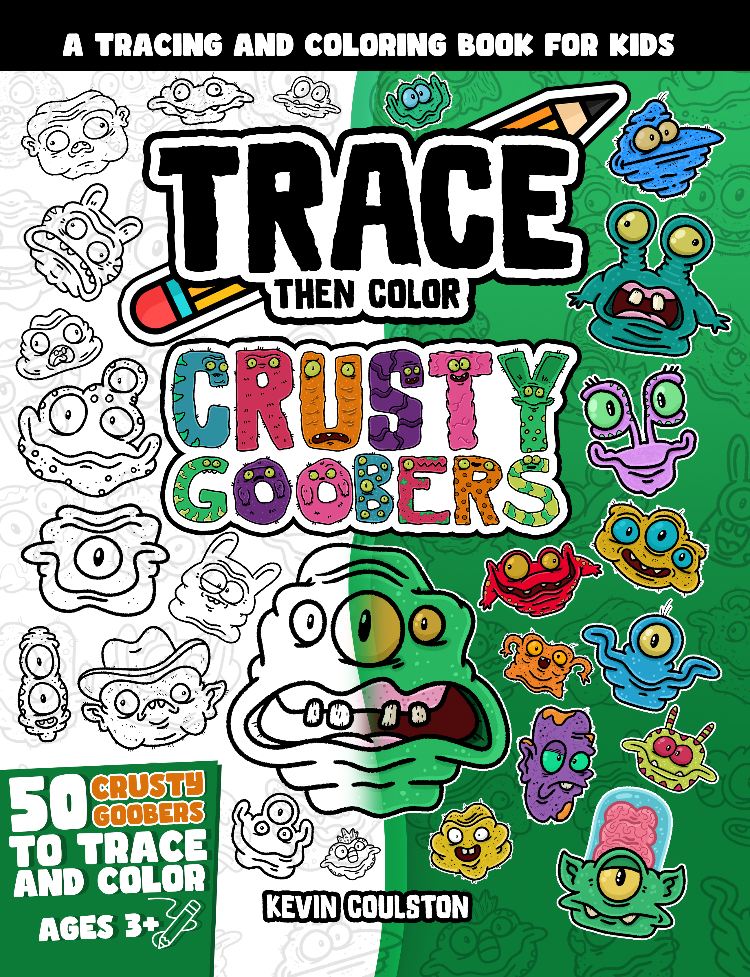 Trace Then Color: CRUSTY GOOBERS