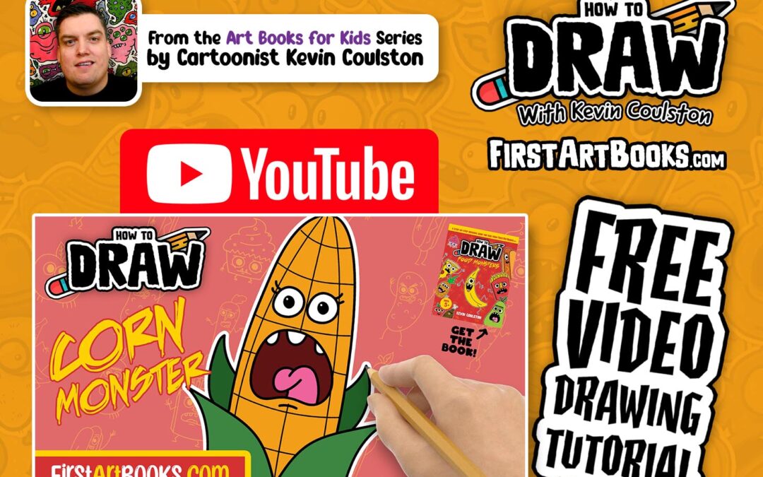 Video Drawing Tutorial: How to Draw a Corn Monster | A Preview of my Book – How to Draw: Food Monsters | Drawing Activity for Kids